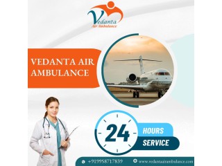 Choose Vedanta Air Ambulance in Delhi with Unique Medical Treatment
