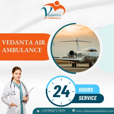 choose-vedanta-air-ambulance-in-delhi-with-unique-medical-treatment-big-0