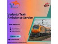 vedanta-doesnt-ask-families-to-fix-problems-in-a-patna-train-ambulance-small-0