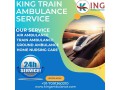 book-now-king-train-ambulance-service-in-kolkata-with-expert-medical-team-small-0