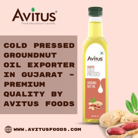 cold-pressed-groundnut-oil-exporter-in-gujarat-premium-quality-by-avitus-foods-big-0