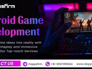 launch-android-games-on-time-and-under-budget-with-dappsfirm