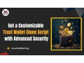 get-a-customizable-trust-wallet-clone-script-with-advanced-security-small-0