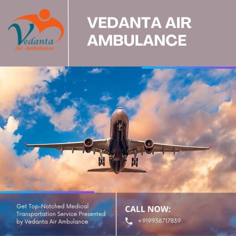 utilize-vedanta-air-ambulance-in-delhi-with-unique-medical-treatment-big-0