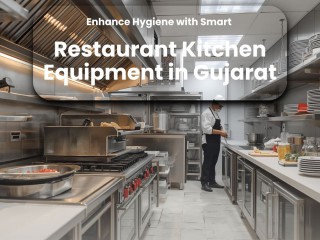 enhance-hygiene-with-smart-restaurant-kitchen-equipment-in-gujarat