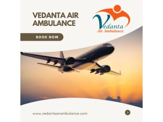 Pick Vedanta Air Ambulance from Kolkata with Advanced Medical Setup