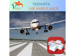 Hire Vedanta Air Ambulance in Guwahati with Necessary Medical System