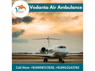 Choose Vedanta Air Ambulance from Delhi with Emergency Medical Treatment
