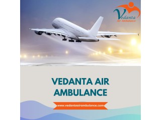 Pick Vedanta Air Ambulance in Delhi with Superb Medical Features