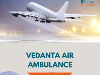 pick-vedanta-air-ambulance-in-delhi-with-superb-medical-features