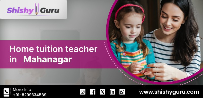 improve-academic-performance-with-home-tuition-teacher-in-mahanagar-big-0